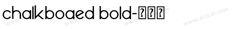 chalkboaed bold字体转换